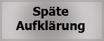 Spaete Aufklaerung